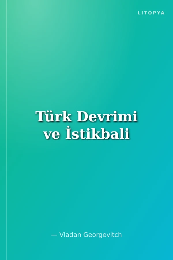 Türk Devrimi ve İstikbali