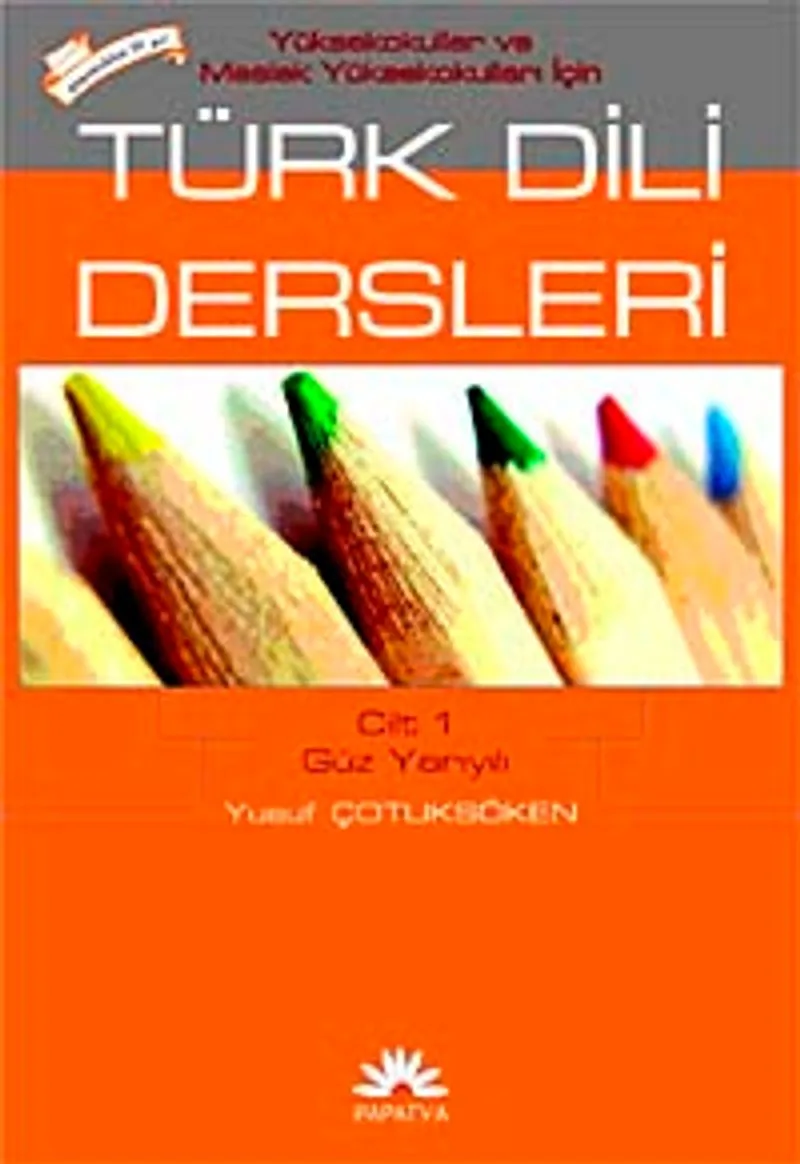 Türk Dili Dersleri Cilt:1 Güz Yarıyılı