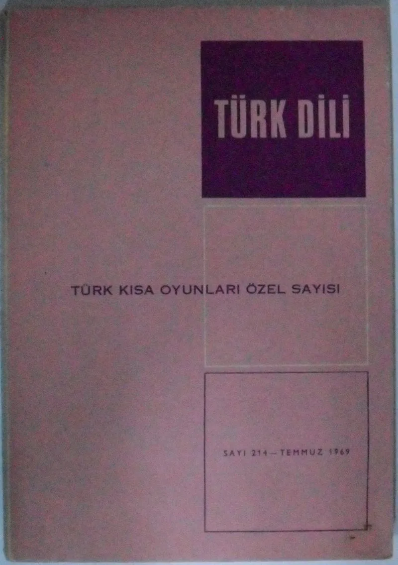Türk Dili Sayı: 214/Türk Kısa Oyunları Özel Sayısı Kod: 11-C-18