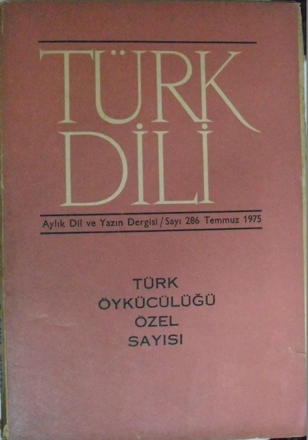 Türk Dili Sayı:286 Temmuz 1975/Türk Öykücülüğü Özel Sayısı (1-C-33