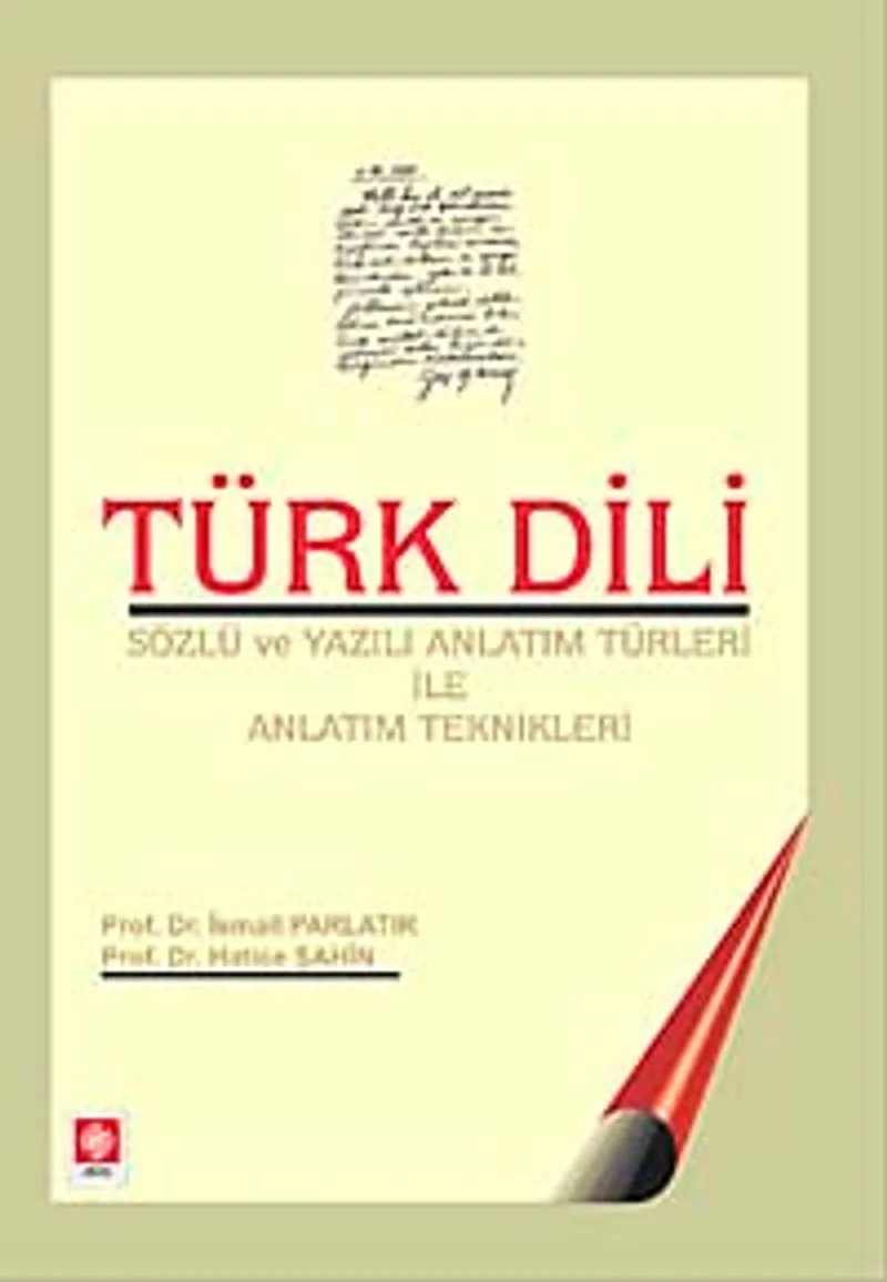 Türk Dili Sözlü ve Yazılı Anlatım Türleri ile Anlatım Teknikleri