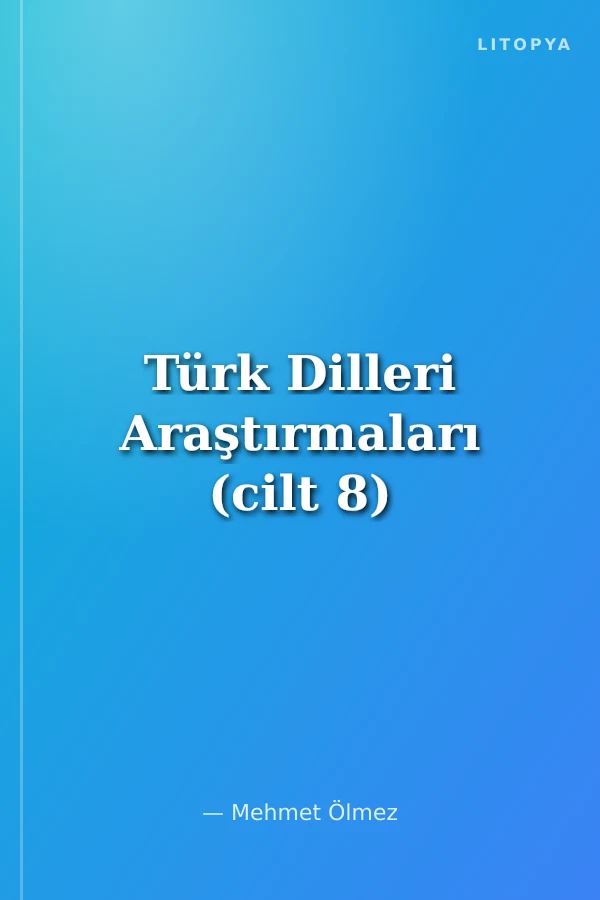 Türk Dilleri Araştırmaları (cilt 8)