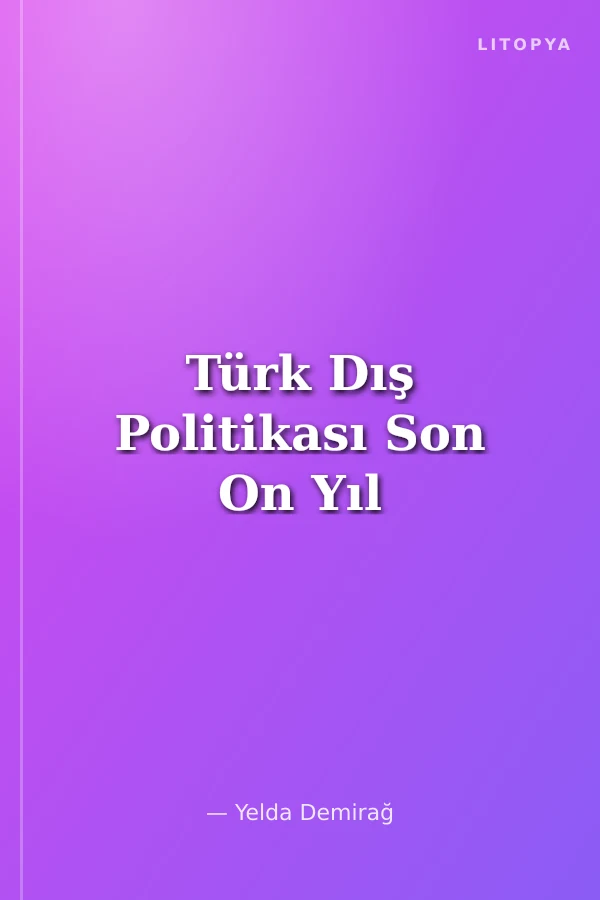 Türk Dış Politikası Son On Yıl
