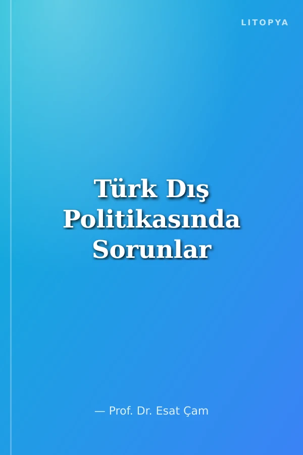 Türk Dış Politikasında Sorunlar