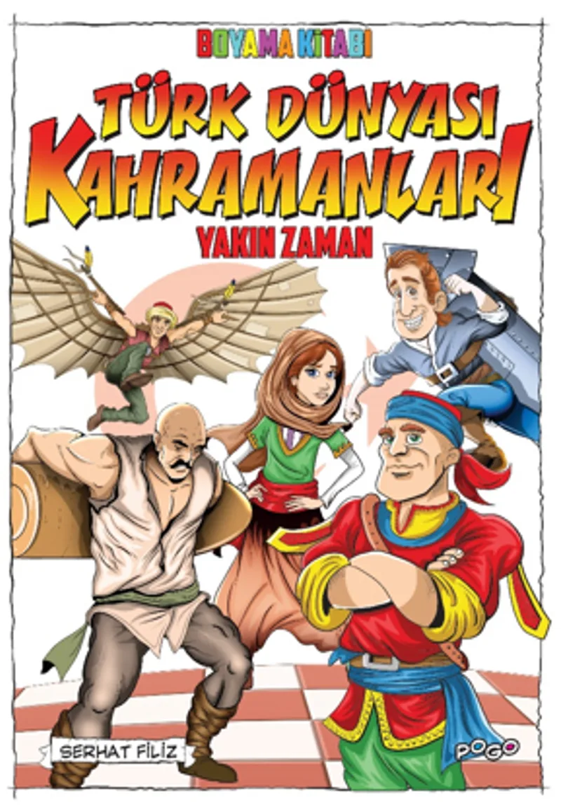 Türk Dünyası Kahramanları Boyama Kitabı (Yakın Zaman)