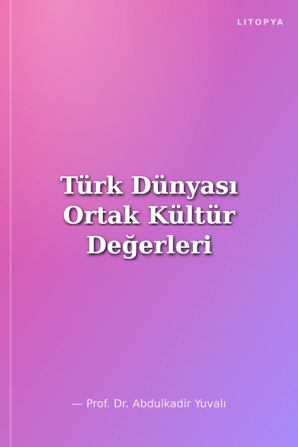 Türk Dünyası Ortak Kültür Değerleri