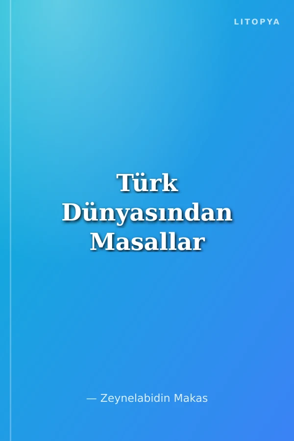Türk Dünyasından Masallar