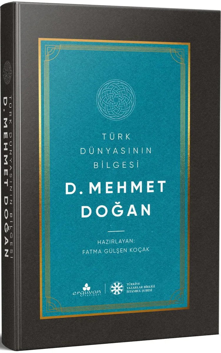 Türk Dünyasının Bilgesi D. Mehmet Doğan