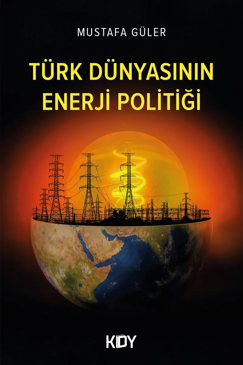 Türk Dünyasının Enerji Politiği