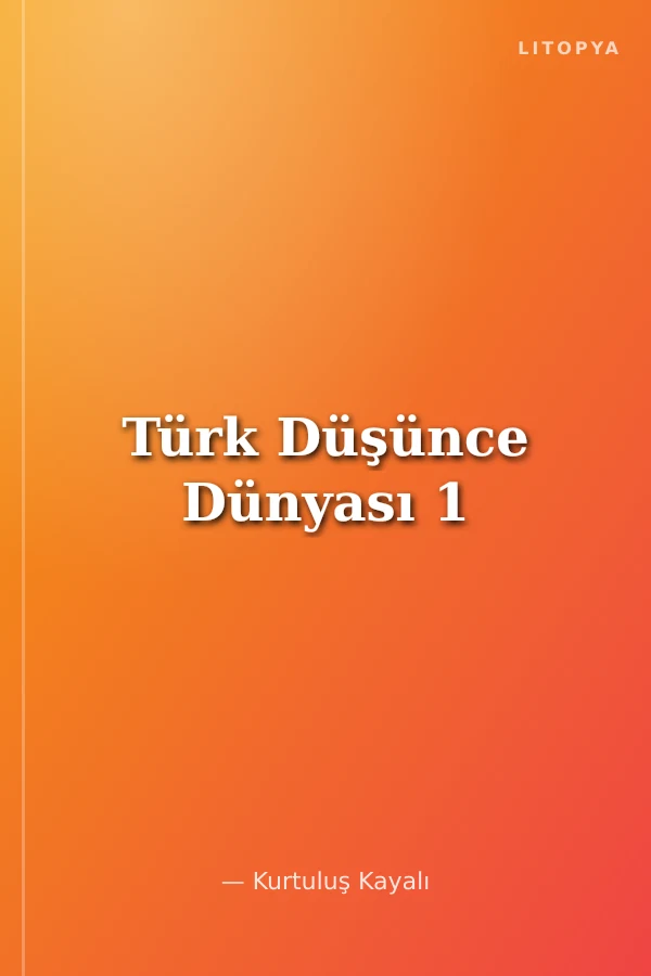 Türk Düşünce Dünyası 1