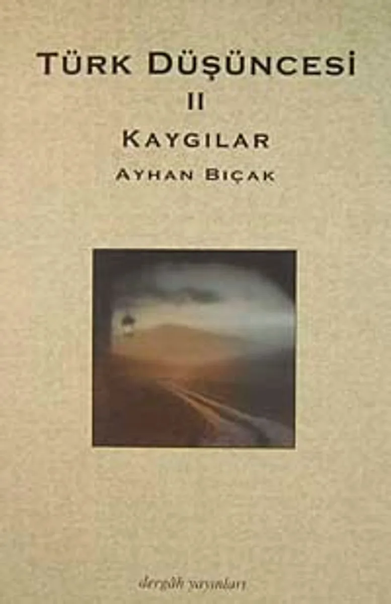 Türk Düşüncesi-II Kaygılar