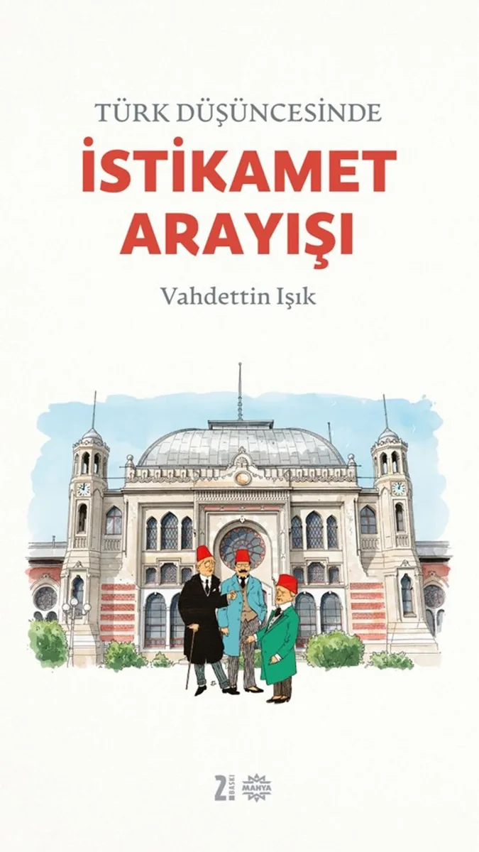 Türk Düşüncesinde İstikamet Arayışı