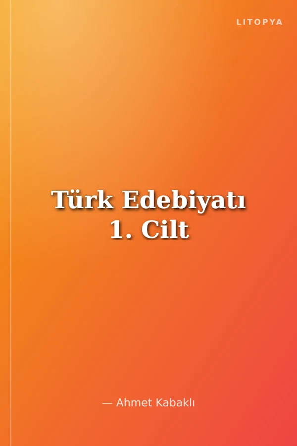 Türk Edebiyatı 1. Cilt
