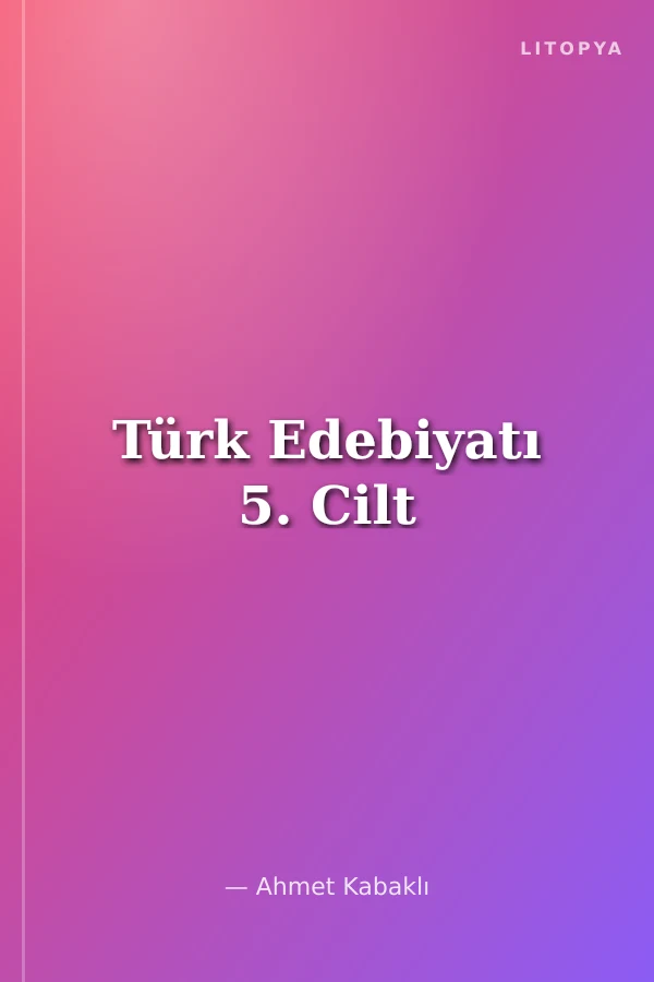 Türk Edebiyatı 5. Cilt