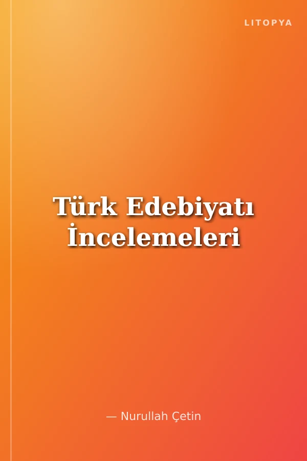 Türk Edebiyatı İncelemeleri