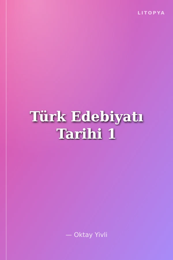 Türk Edebiyatı Tarihi 1