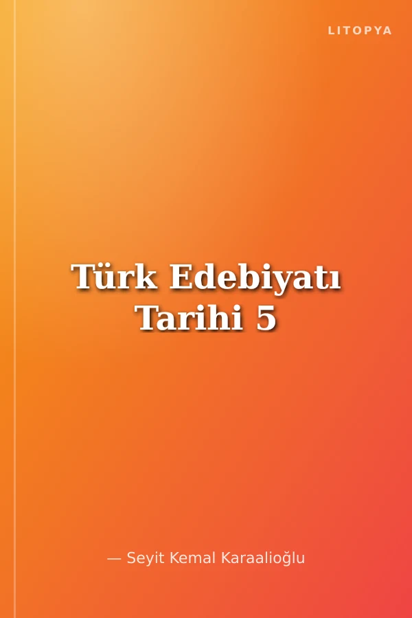 Türk Edebiyatı Tarihi 5