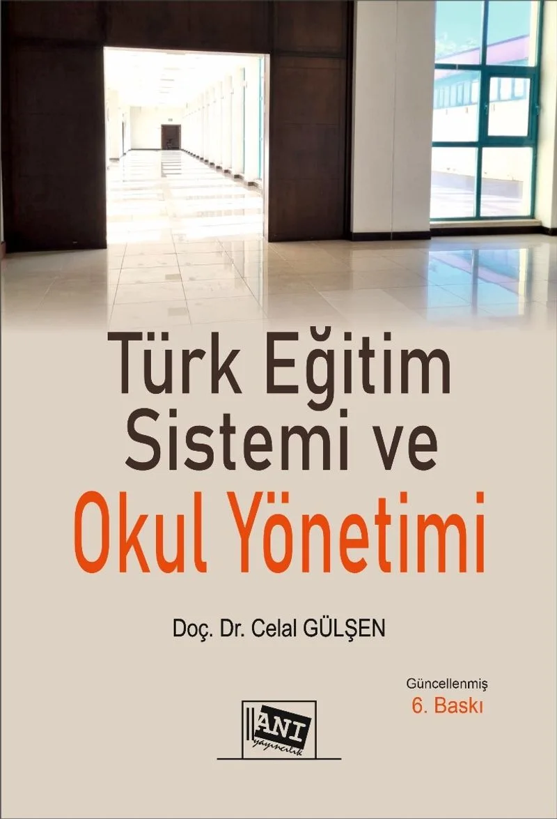 Türk Eğitim Sistemi ve Okul Yönetimi