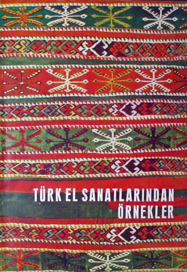 Türk El Sanatlarından Örnekler (1-H-64)