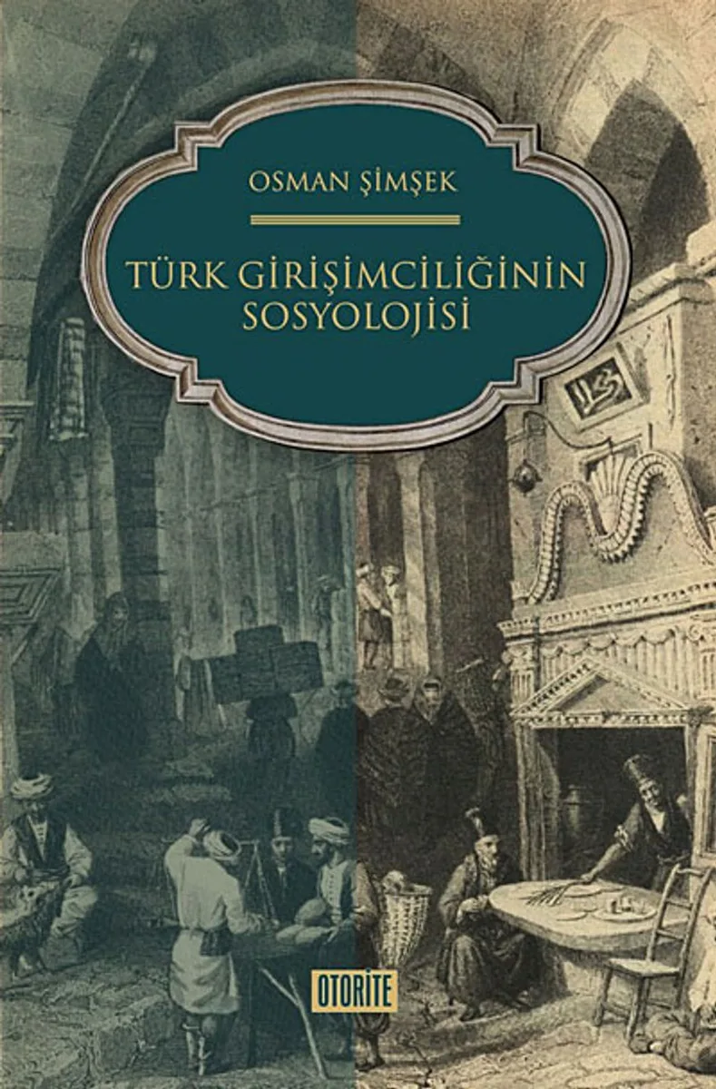 Türk Girişimciliğinin Sosyolojisi
