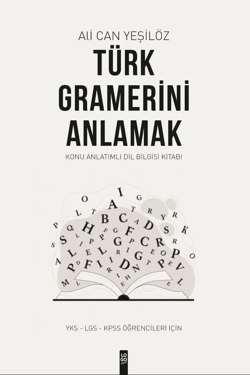 Türk Gramerini Anlamak Konu Anlatımlı Dil Bilgisi Kitabı