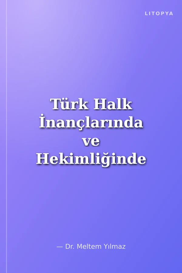 Türk Halk İnançlarında ve Hekimliğinde Üzerlik