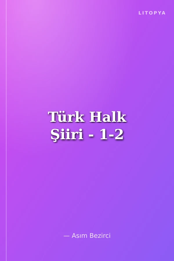 Türk Halk Şiiri - 1-2