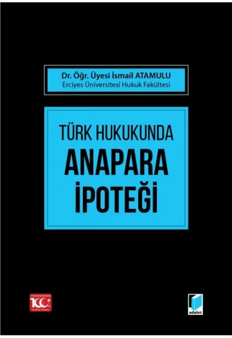 Türk Hukukunda Anapara İpoteği