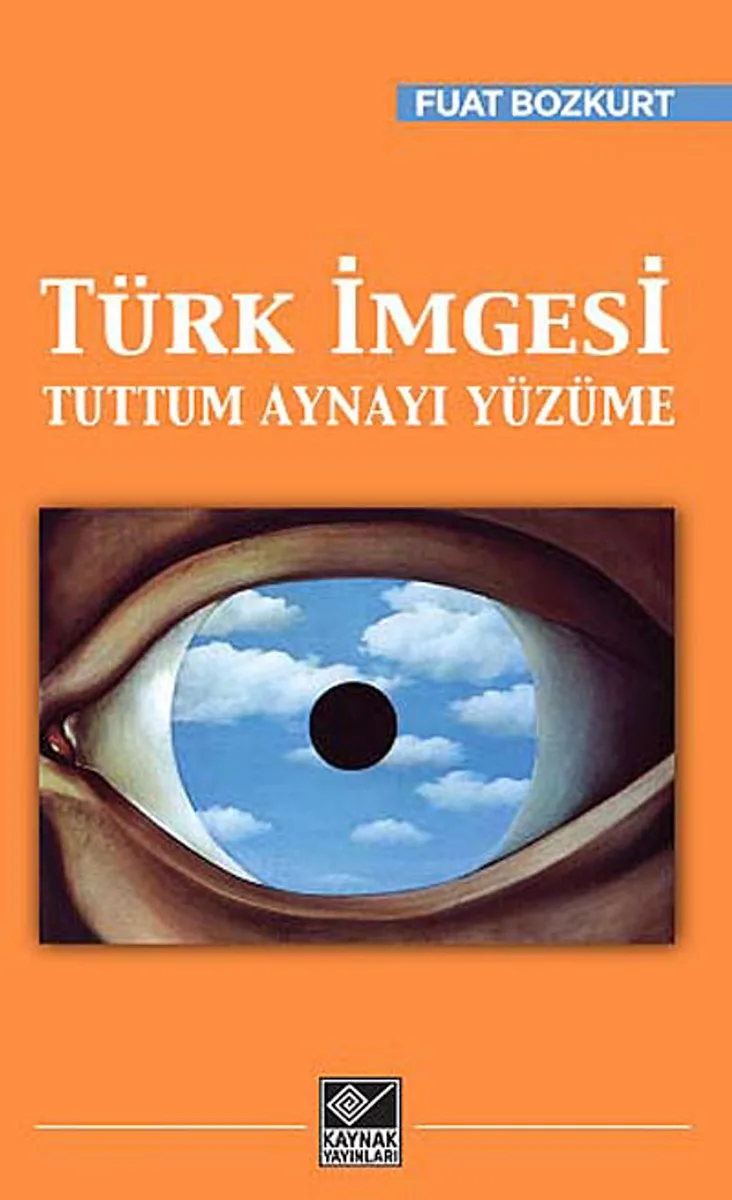 Türk İmgesi Tuttum Aynayı Yüzüme