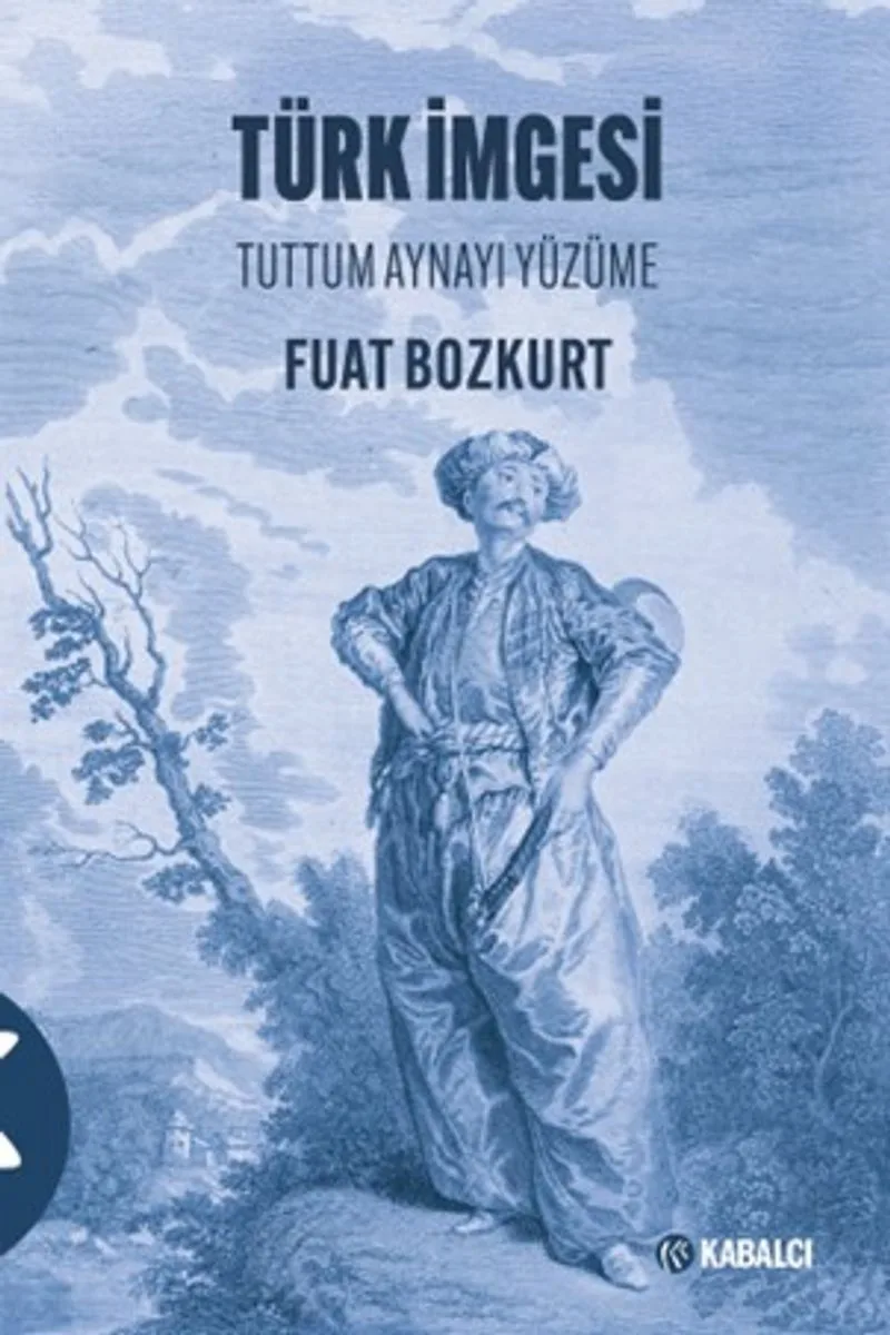 Türk İmgesi Tuttum Aynayı Yüzüme