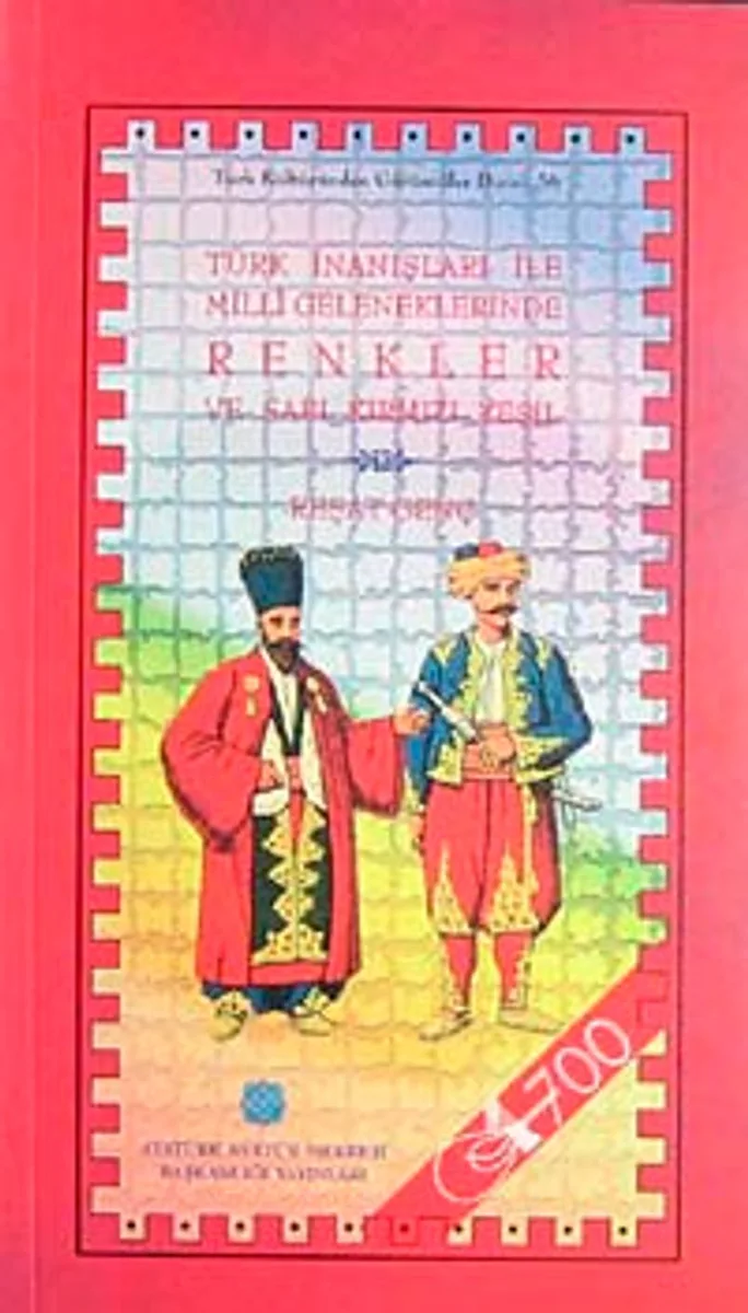 Türk İnanışları ile Milli Geleneklerinde Renkler ve Sarı Kırmızı Yeşil