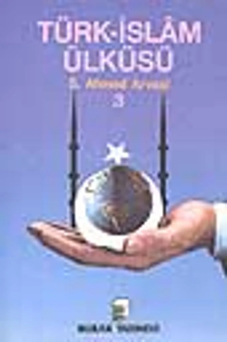 Türk-İslam Ülküsü 3. Cilt