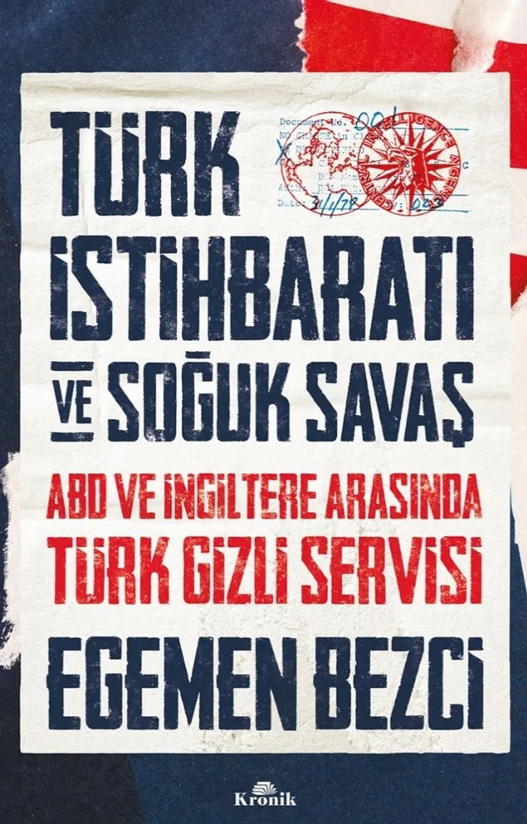 Türk İstihbaratı ve Soğuk Savaş ABD ve İngiltere Arasında Türk Gizli Servisi