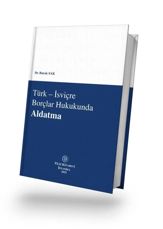 Türk – İsviçre Borçlar Hukukunda Aldatma