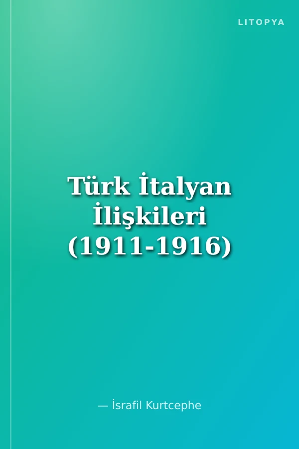 Türk İtalyan İlişkileri (1911-1916)