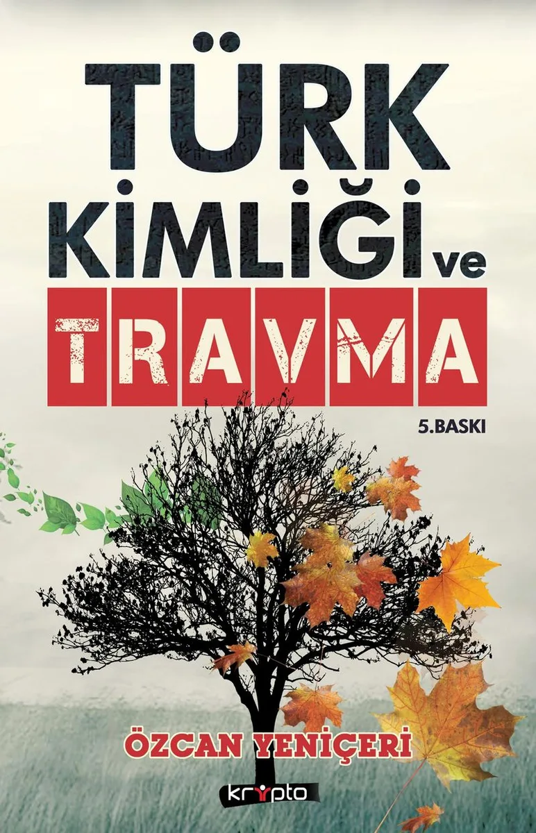 Türk Kimliği ve Travma Türklerin 3 Büyük Suçu, 3 Büyük Bozgun