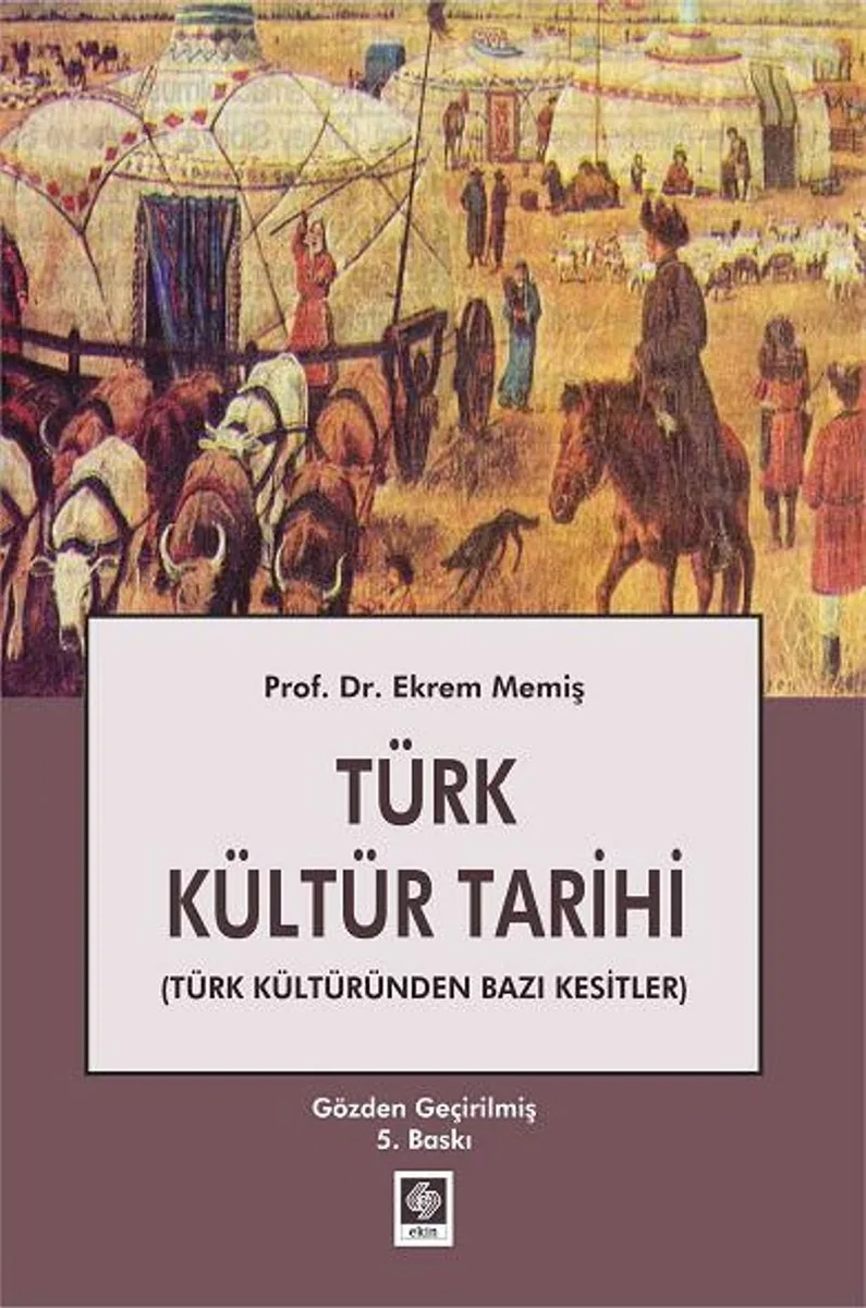 Türk Kültür Tarihi Türk Kültüründen Bazı Kesitler