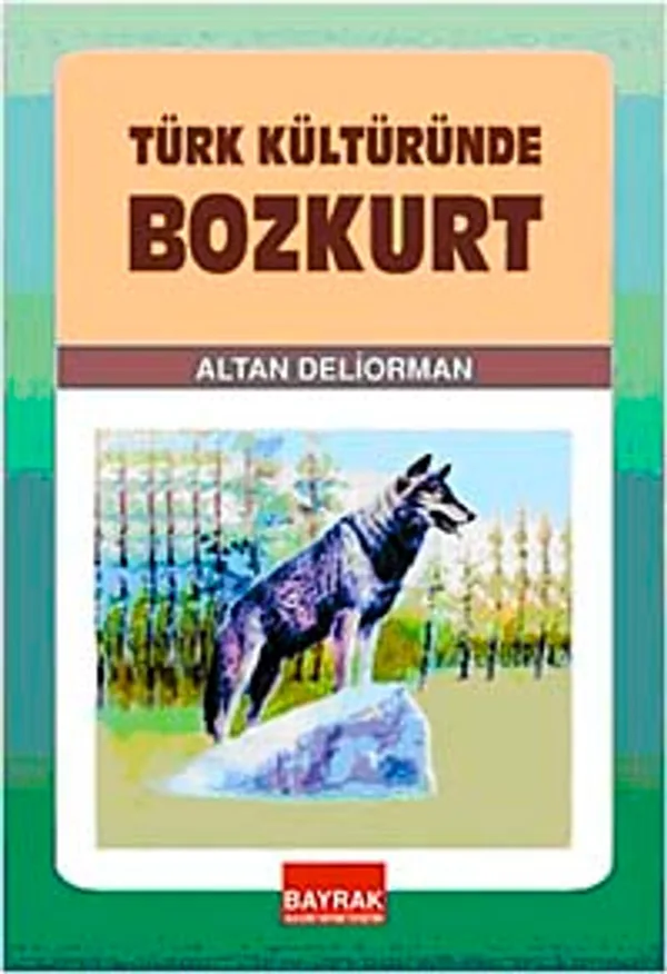 Türk Kültüründe Bozkurt