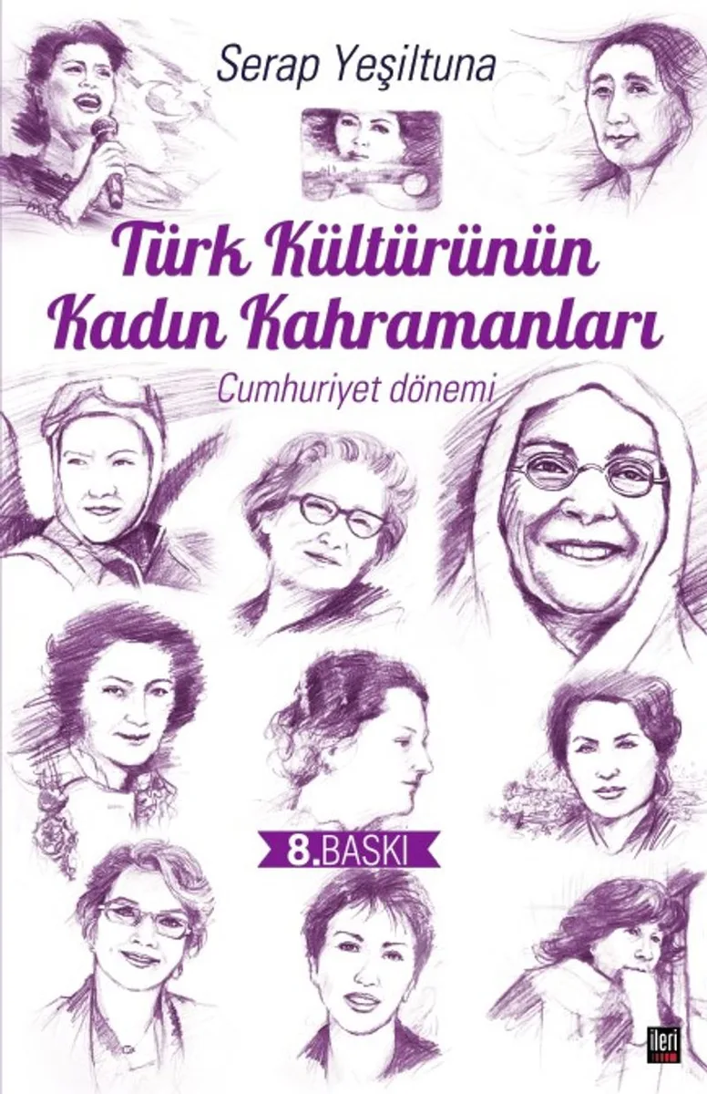 Türk Kültürünün Kadın Kahramanları Cumhuriyet Dönemi