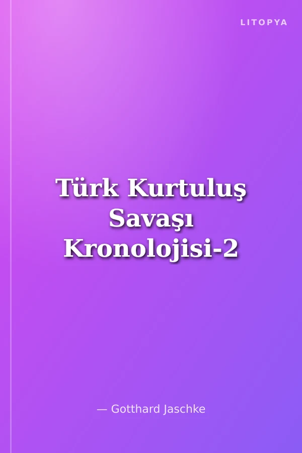Türk Kurtuluş Savaşı Kronolojisi-2