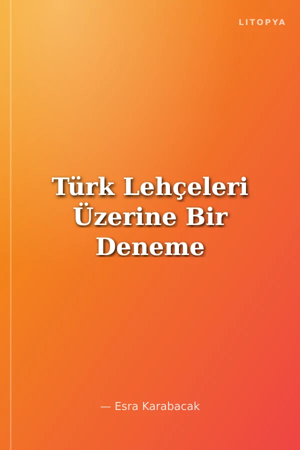 Türk Lehçeleri Üzerine Bir Deneme