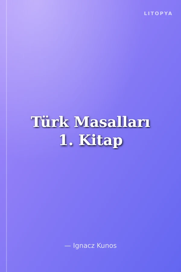 Türk Masalları 1. Kitap