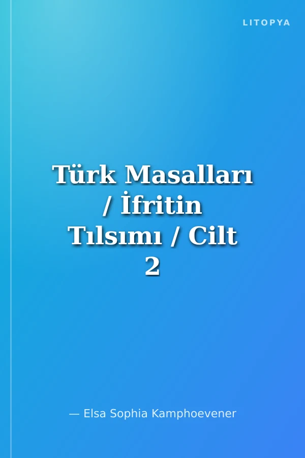 Türk Masalları / İfritin Tılsımı / Cilt 2