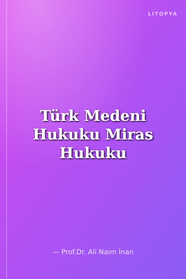 Türk Medeni Hukuku Miras Hukuku