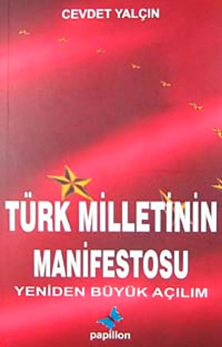 Türk Milletinin Manifestosu Yeniden Büyük Açılım