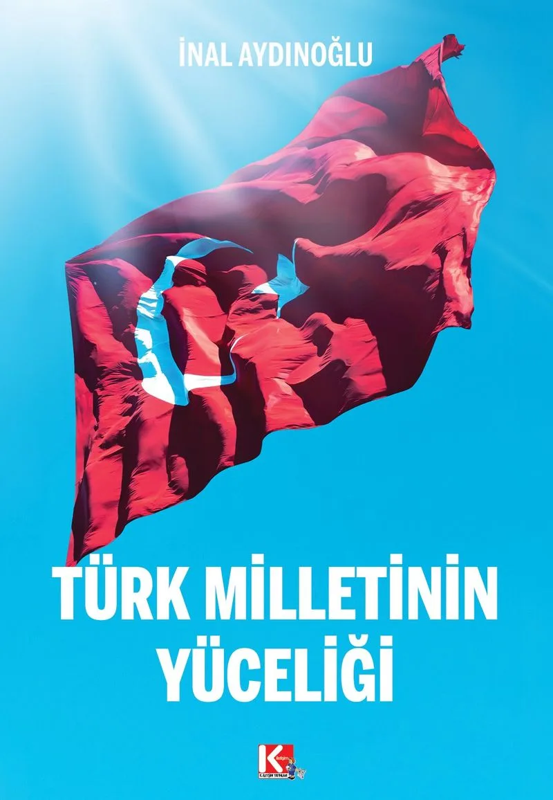 Türk Milletinin Yüceliği