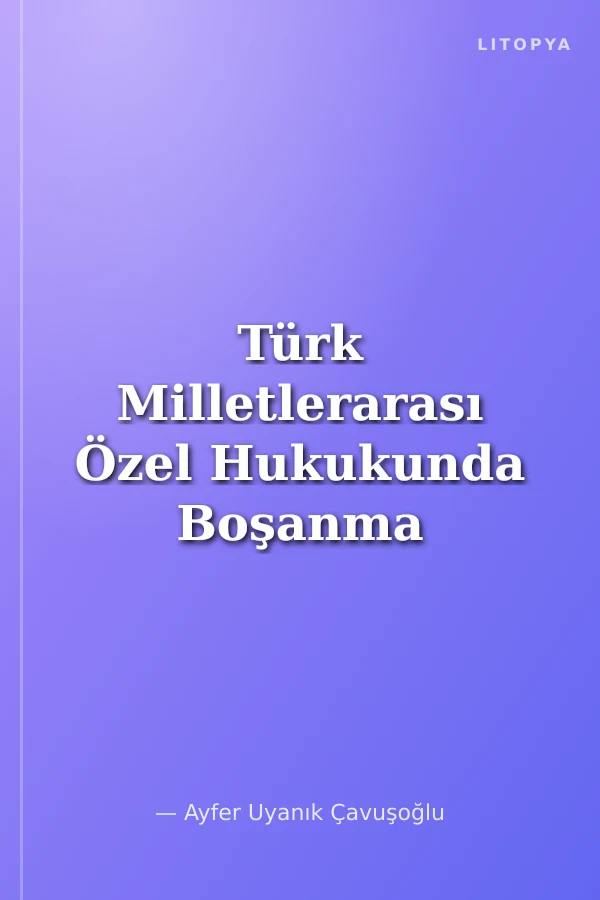 Türk Milletlerarası Özel Hukukunda Boşanma