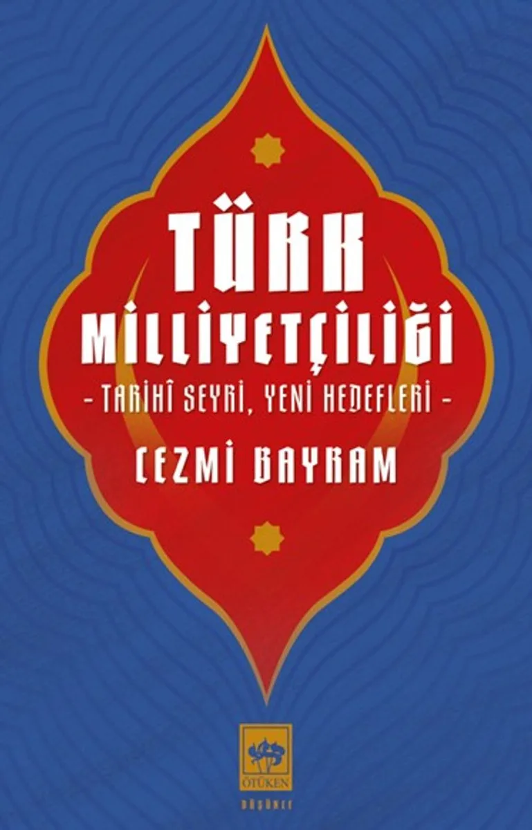 Türk Milliyetçiliği Tarihî Seyri, Yeni Hedefleri