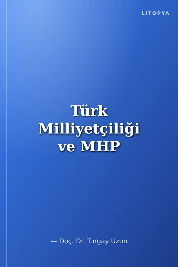 Türk Milliyetçiliği ve MHP