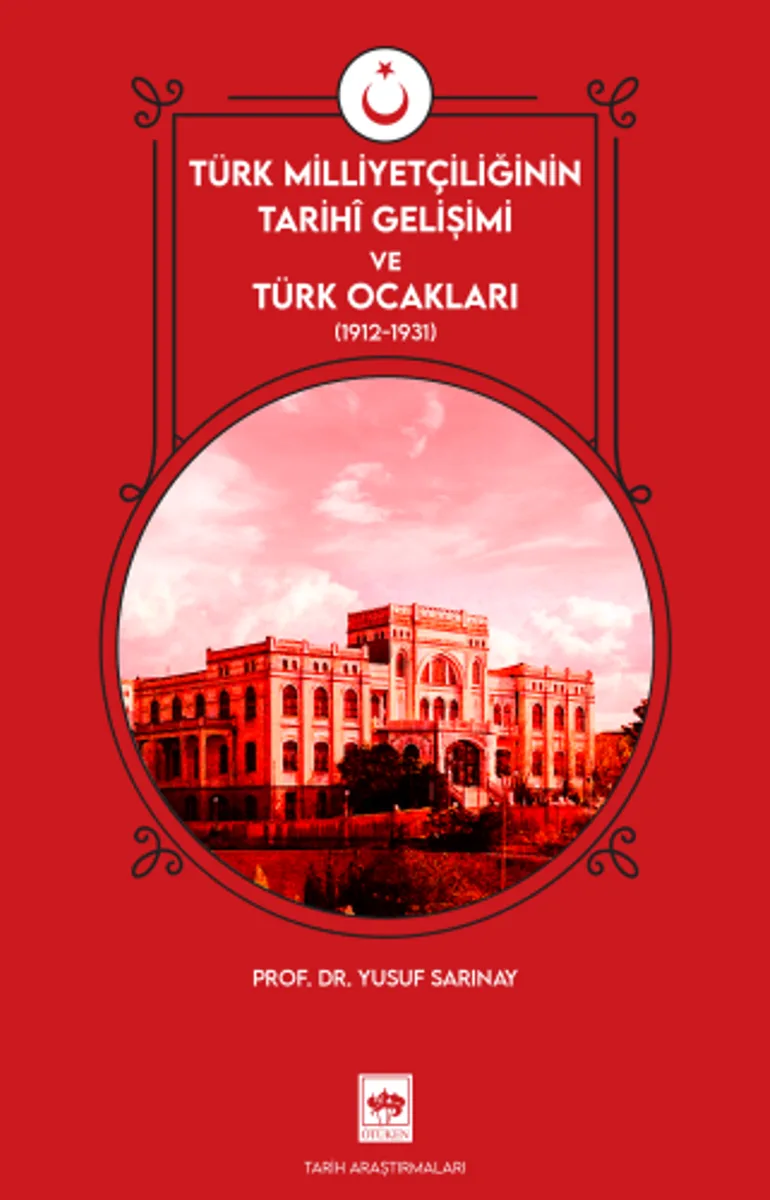 Türk Milliyetçiliğinin Tarihi Gelişimi ve Türk Ocakları